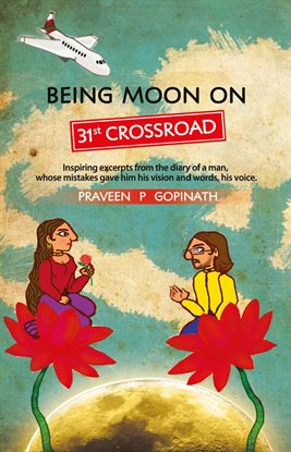Cover image for Being  Moon On 31st Crossroad
