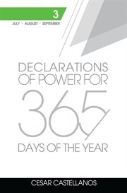 Declarations of power for 365 days of the year: volume 3 cover image