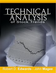 Technical analysis of stock trends by robert d. edwards and john magee cover image