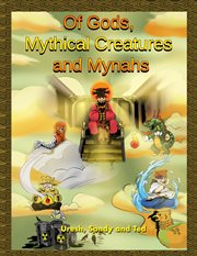 Of gods, mythical creatures and mynahs cover image