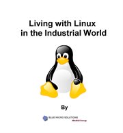 Living with linux in the industrial world cover image