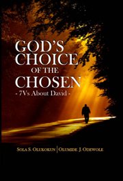 God's choice of the chosen. 7Vs about David cover image