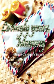 Lovingly yours, mommy cover image