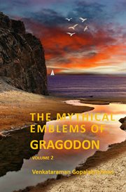 The mythical emblems of gragodon &#x2013%x; volume 2 cover image