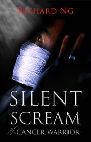 Silent scream of a cancer warrior cover image