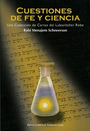 Cuestiones de fe y ciencia. Una Colección de Cartas del Lubavitcher Rebe cover image