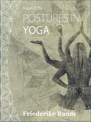 Postures in yoga. &#x200B%x;A&#x200B%x; Guide cover image