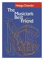 The musicians best friend. A Book About Creating a Pathway to Your Success cover image