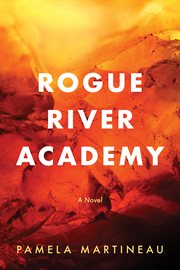 Rogue River Academy cover image