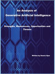 An analysis of generative artificial intelligence : strengths, weaknesses, opportunities and threats cover image