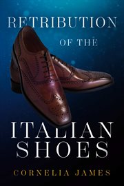 Retribution of the Italian Shoes cover image