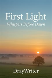 First Light : Whispers Before Dawn cover image