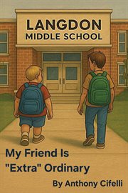 My Friend Is "Extra" Ordinary cover image