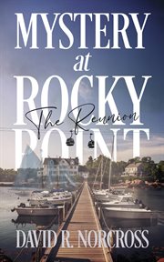 Mystery at Rocky Point 2 : The Reunion cover image