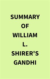 Summary of William l. Shirer's Gandhi cover image