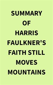 Summary of Harris Faulkner's Faith Still Moves Mountains cover image
