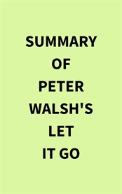Summary of Peter Walsh's Let It Go cover image