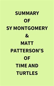 Summary of Sy Montgomery & Matt Patterson's Of Time and Turtles cover image