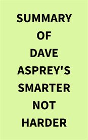 Summary of Dave Asprey's Smarter Not Harder cover image