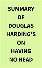 Summary of Douglas Harding's On Having No Head cover image