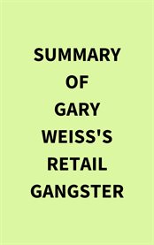 Summary of Gary Weiss's Retail Gangster cover image