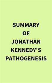 Summary of Jonathan Kennedy's Pathogenesis cover image