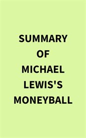 Summary of Michael Lewis's Moneyball cover image