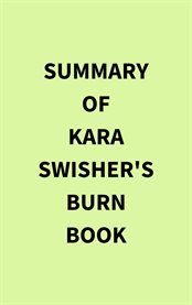 Summary of Kara Swisher's Burn Book cover image