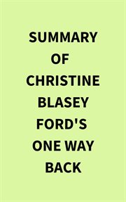 Summary of Christine Blasey Ford's One Way Back cover image