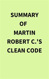 Summary of Martin Robert C.'s Clean Code cover image