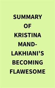Summary of Kristina Mand-Lakhiani's Becoming Flawesome cover image