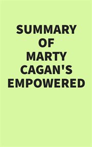 Summary of Marty Cagan's EMPOWERED cover image