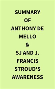 Summary of Anthony de Mello & SJ and J. Francis Stroud's Awareness cover image