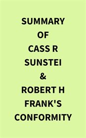 Summary of Cass R Sunstei & Robert H Frank's Conformity cover image