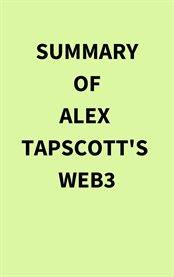 Summary of Alex Tapscott's Web3 cover image