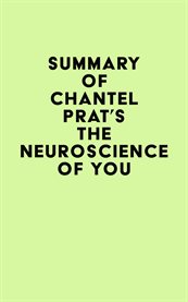 Summary of chantel prat's the neuroscience of you cover image