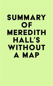 Summary of meredith hall's without a map cover image
