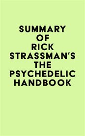 Summary of rick strassman's the psychedelic handbook cover image