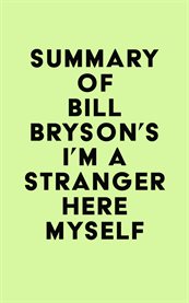 Summary of bill bryson's i'm a stranger here myself cover image