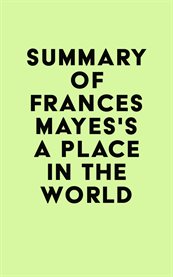Summary of frances mayes's a place in the world cover image