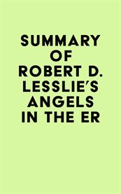 Summary of robert d. lesslie's angels in the er cover image