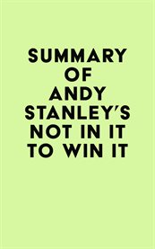 Summary of andy stanley's not in it to win it cover image