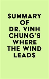 Summary of dr. vinh chung's where the wind leads cover image