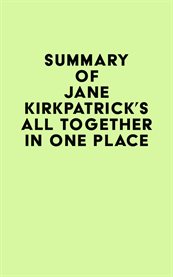 Summary of jane kirkpatrick's all together in one place cover image