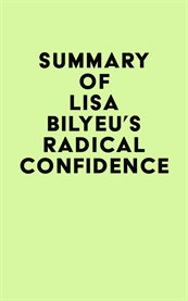 Summary of lisa bilyeu's radical confidence cover image