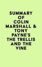 Summary of colin marshall & tony payne's the trellis and the vine cover image