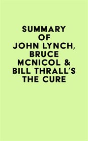 Summary of john lynch, bruce mcnicol & bill thrall's the cure cover image