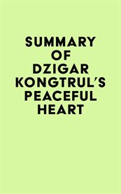 Summary of dzigar kongtrul's peaceful heart cover image
