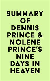 Summary of dennis prince & nolene prince's nine days in heaven cover image