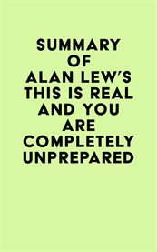 Summary of alan lew's this is real and you are completely unprepared cover image